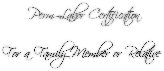 Family Perm Labor Certification